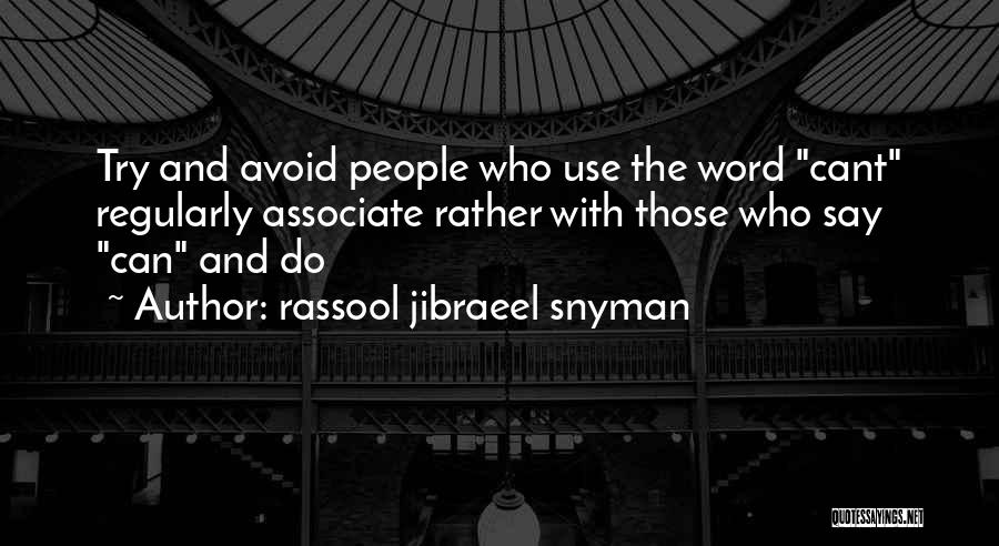 Rassool Jibraeel Snyman Quotes 325056