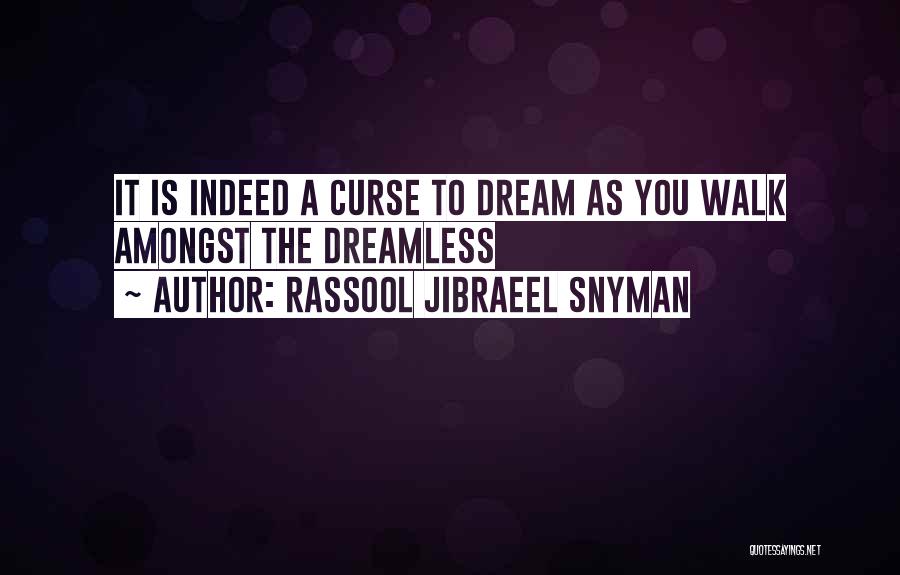 Rassool Jibraeel Snyman Quotes 356326