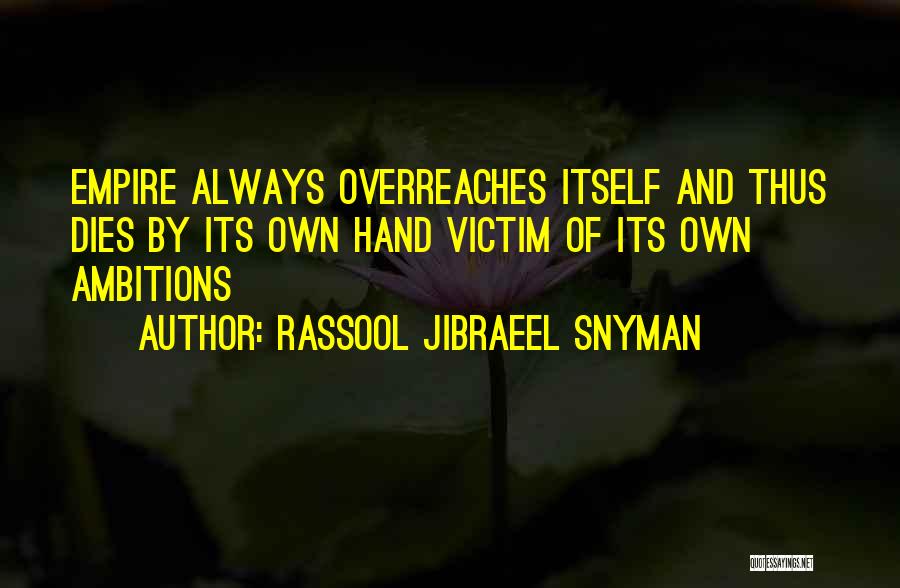 Rassool Jibraeel Snyman Quotes 532767