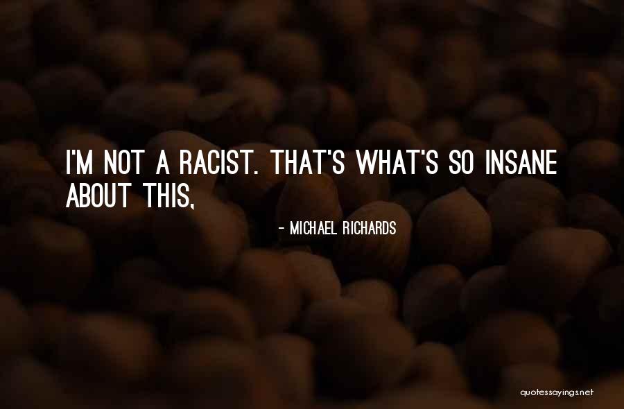 Rassurant En Quotes By Michael Richards Rassurant En Quotes By Michael Richards