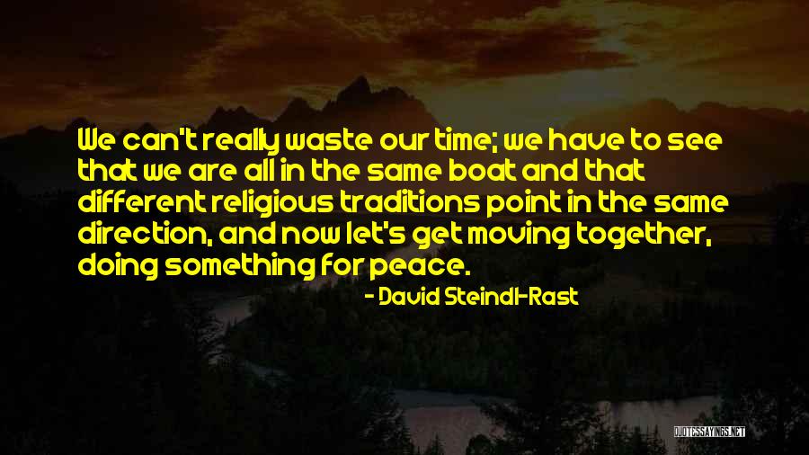Rast Quotes By David Steindl-Rast Rast Quotes By David Steindl-Rast