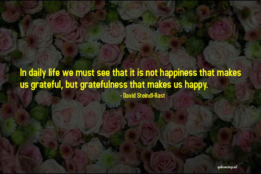 Rast Quotes By David Steindl-Rast Rast Quotes By David Steindl-Rast
