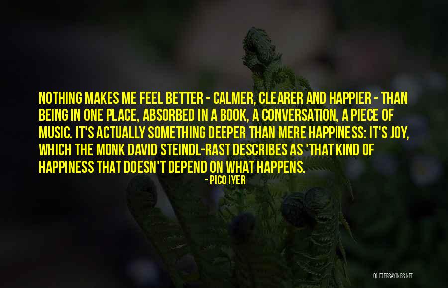 Rast Quotes By Pico Iyer Rast Quotes By Pico Iyer