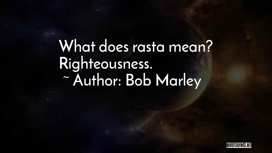 Rasta Quotes By Bob Marley