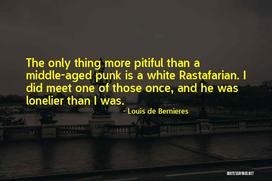 Rastafarian Quotes By Louis De Bernieres