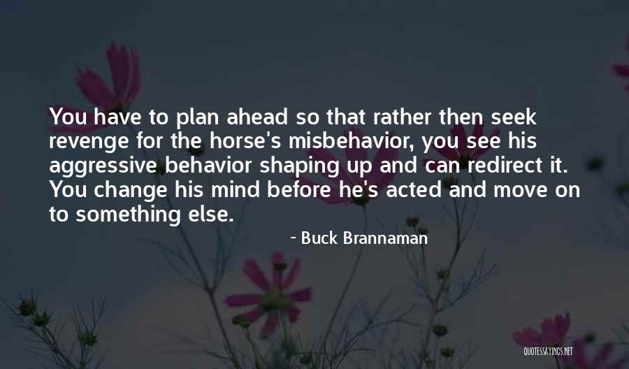 Rastafarians Love Quotes By Buck Brannaman Rastafarians Love Quotes By Buck Brannaman