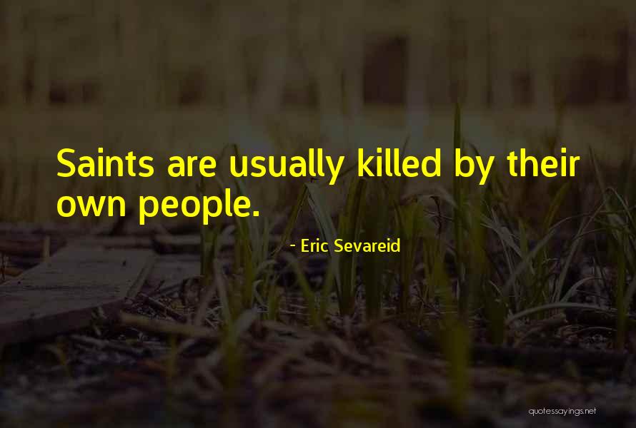 Rastaman Quotes By Eric Sevareid Rastaman Quotes By Eric Sevareid