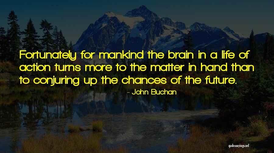 Rastresito Quotes By John Buchan Rastresito Quotes By John Buchan