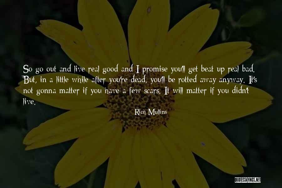 Rasty Goodwin Quotes By Rich Mullins Rasty Goodwin Quotes By Rich Mullins