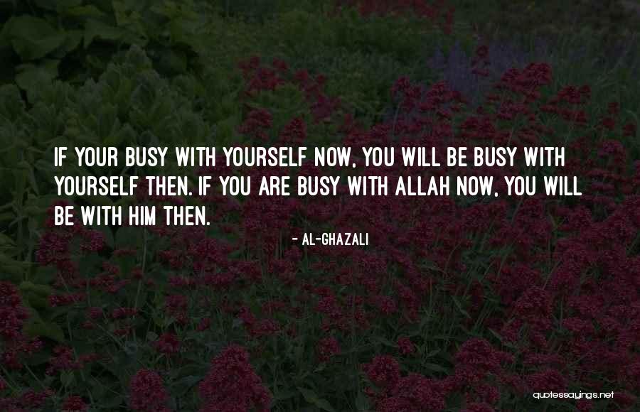 Rasul Mir Quotes By Al-Ghazali Rasul Mir Quotes By Al-Ghazali