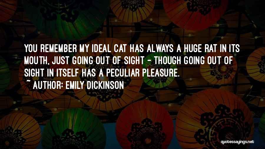 Rat And Cat Quotes By Emily Dickinson