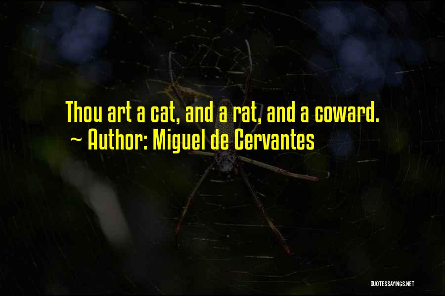 Rat And Cat Quotes By Miguel De Cervantes