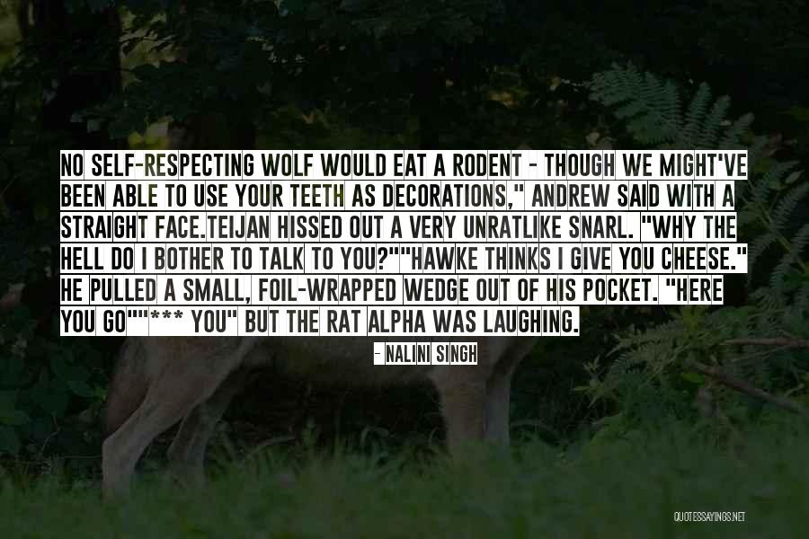 Rat And Cheese Quotes By Nalini Singh Rat And Cheese Quotes By Nalini Singh