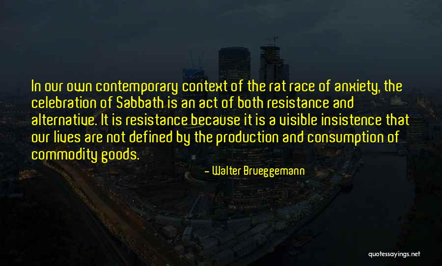 Rat That Lives Quotes By Walter Brueggemann Rat That Lives Quotes By Walter Brueggemann