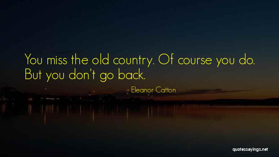 Ratajczak Farms Quotes By Eleanor Catton Ratajczak Farms Quotes By Eleanor Catton