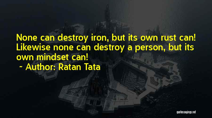 Ratan Tata's Quotes By Ratan Tata