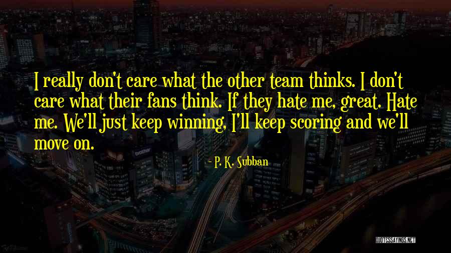 Ratchathamviriyaram Quotes By P. K. Subban Ratchathamviriyaram Quotes By P. K. Subban