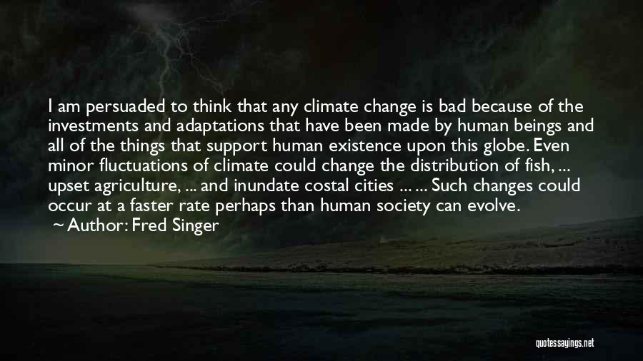 Rate Of Change Quotes By Fred Singer