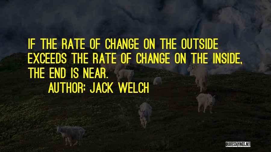 Rate Of Change Quotes By Jack Welch