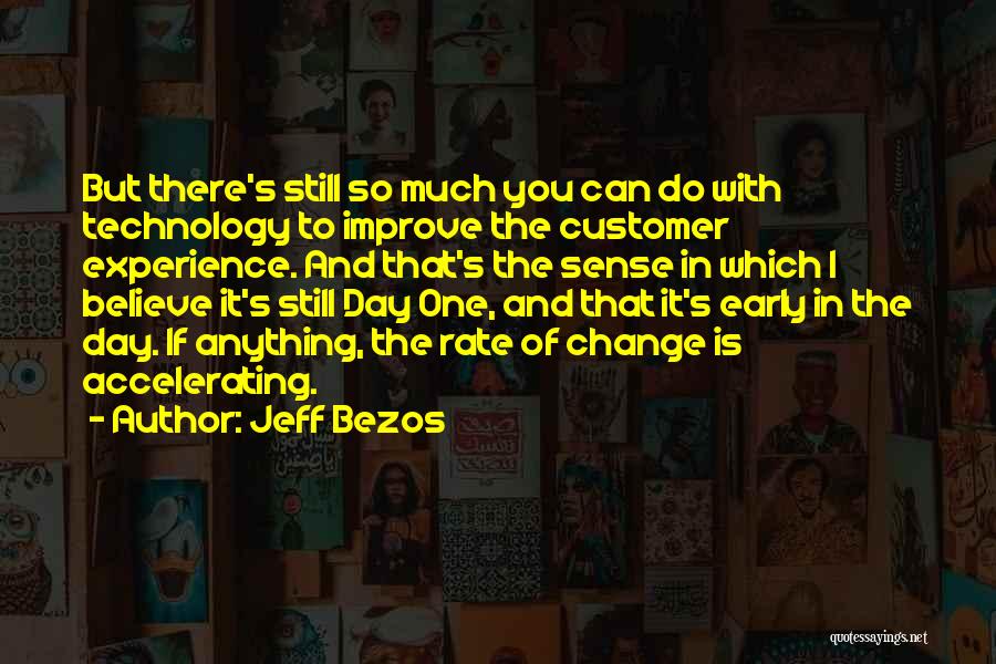 Rate Of Change Quotes By Jeff Bezos