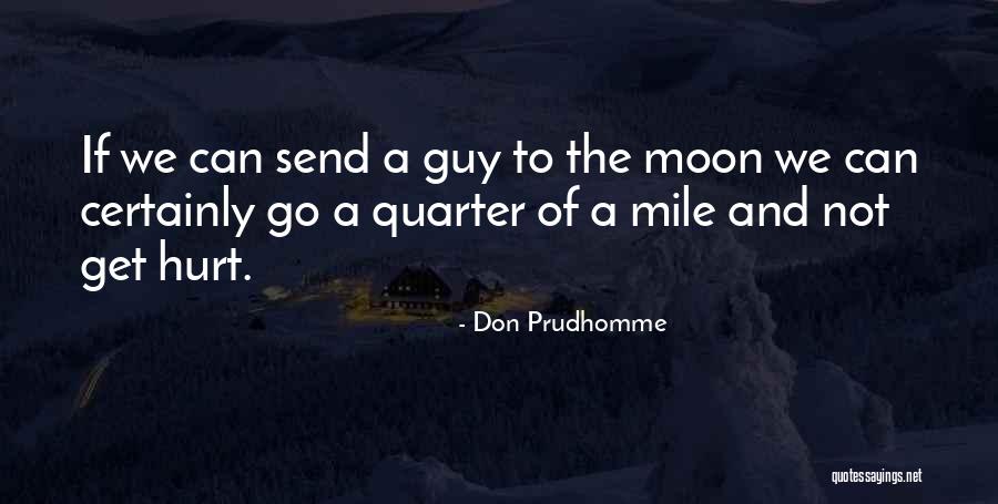 Rate Underrate Quotes By Don Prudhomme Rate Underrate Quotes By Don Prudhomme