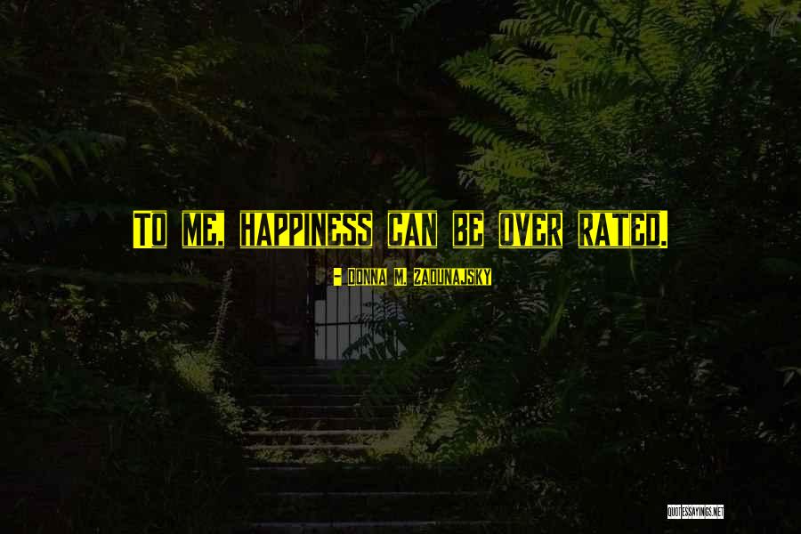 Rated M Quotes By Donna M. Zadunajsky Rated M Quotes By Donna M. Zadunajsky