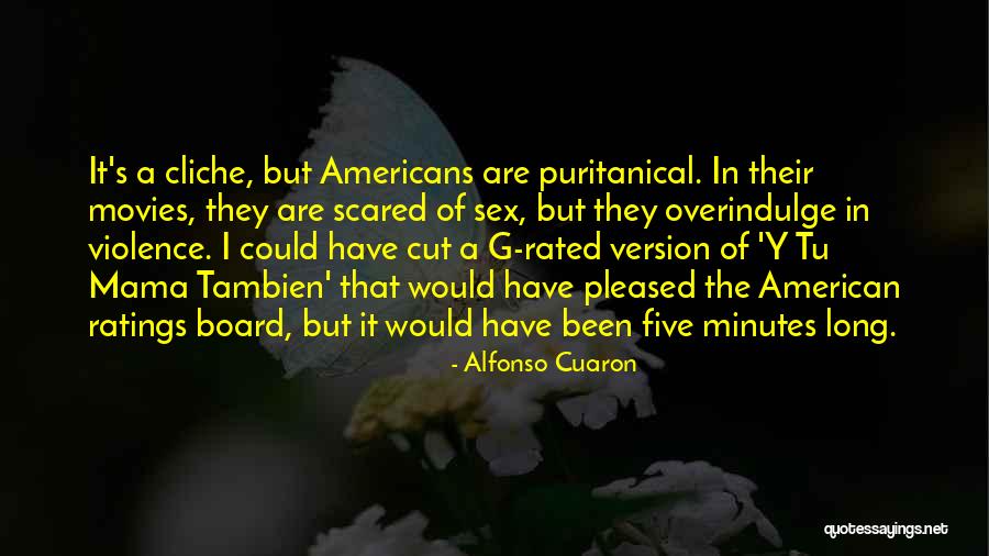 Rated Quotes By Alfonso Cuaron