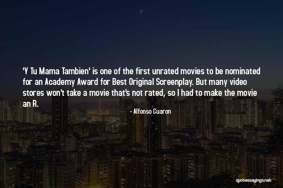 Rated Quotes By Alfonso Cuaron Rated Quotes By Alfonso Cuaron