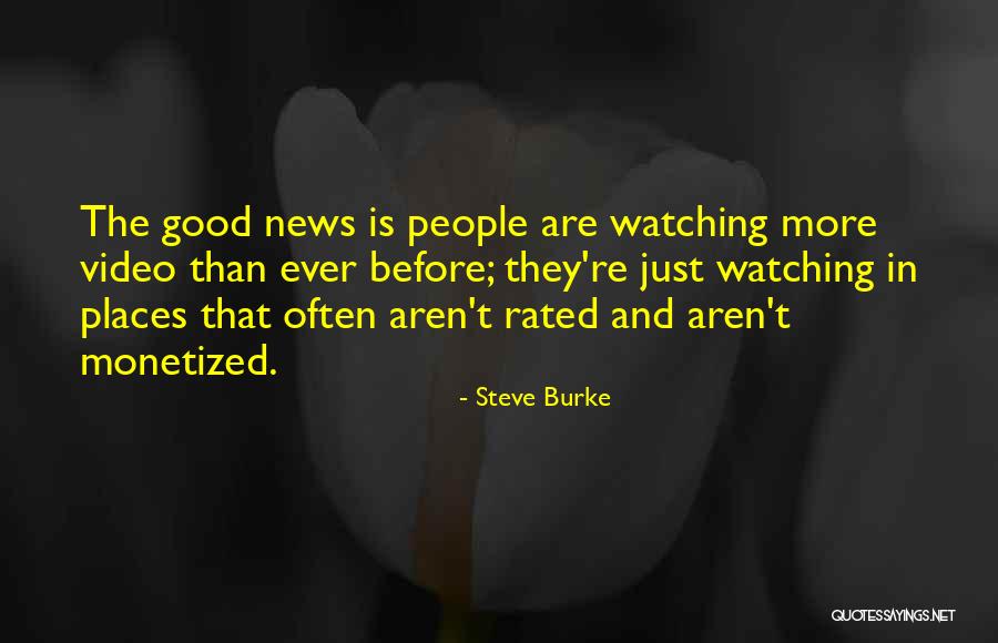 Rated Quotes By Steve Burke