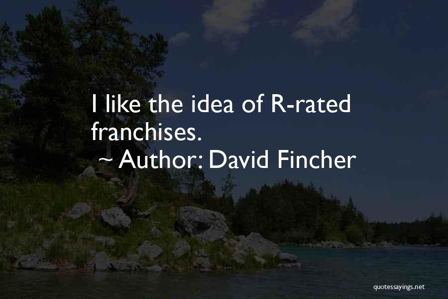 Rated R Quotes By David Fincher