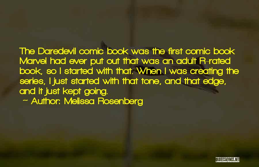 Rated R Quotes By Melissa Rosenberg