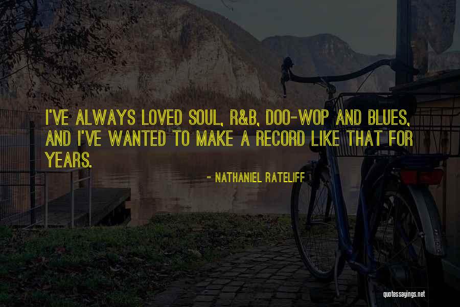 Rateliff Quotes By Nathaniel Rateliff Rateliff Quotes By Nathaniel Rateliff