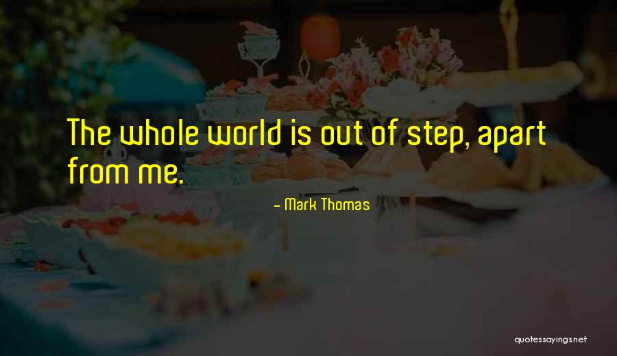 Ratepaers Quotes By Mark Thomas