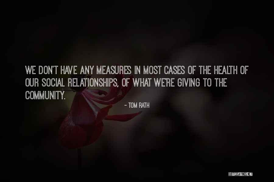 Rath Quotes By Tom Rath Rath Quotes By Tom Rath