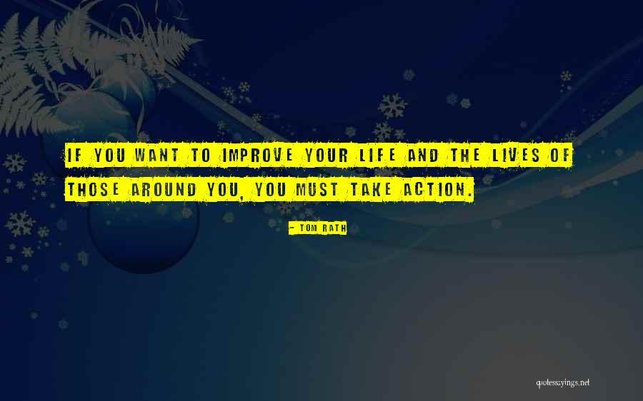 Rath Quotes By Tom Rath Rath Quotes By Tom Rath