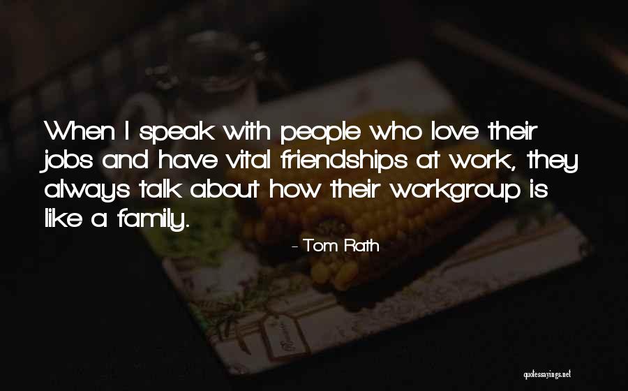Rath Quotes By Tom Rath Rath Quotes By Tom Rath