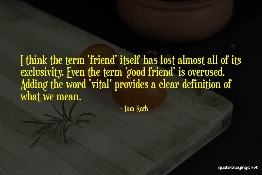 Rath Quotes By Tom Rath Rath Quotes By Tom Rath