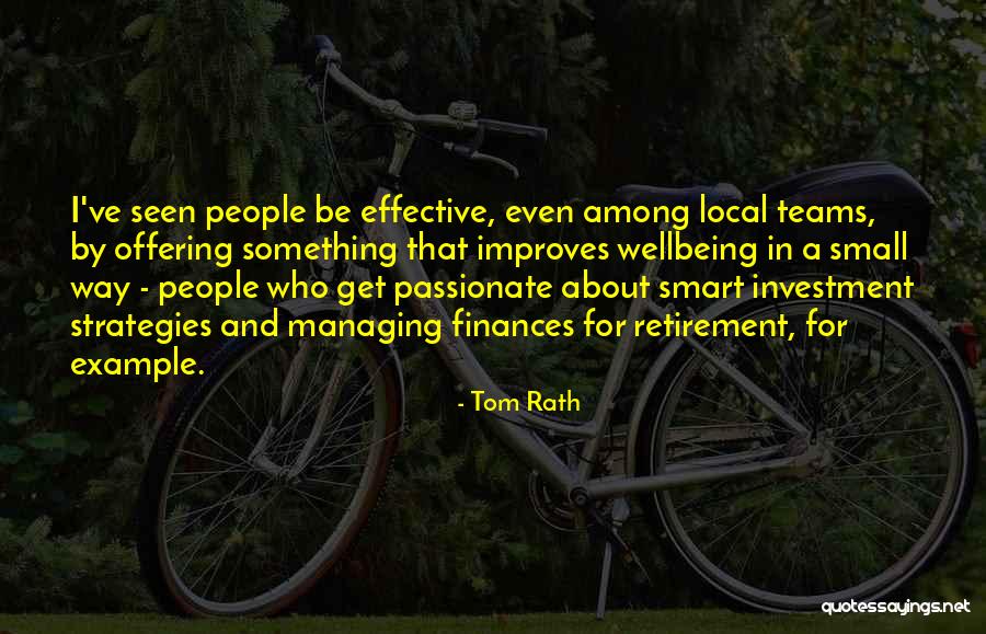 Rath Quotes By Tom Rath Rath Quotes By Tom Rath