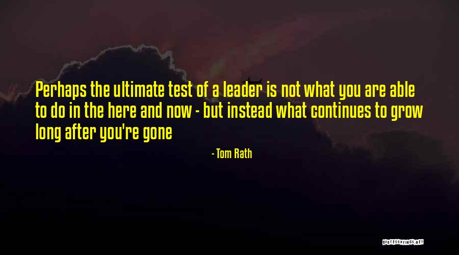 Rath Quotes By Tom Rath Rath Quotes By Tom Rath
