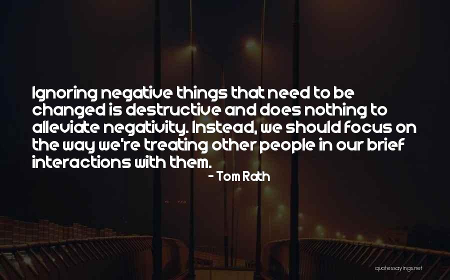 Rath Quotes By Tom Rath Rath Quotes By Tom Rath