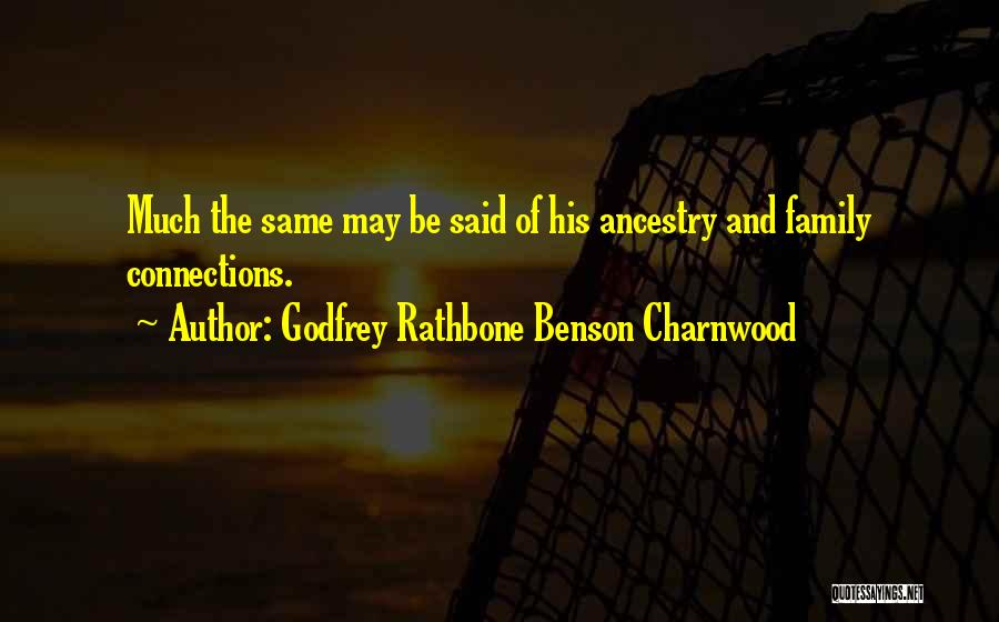 Rathbone Quotes By Godfrey Rathbone Benson Charnwood