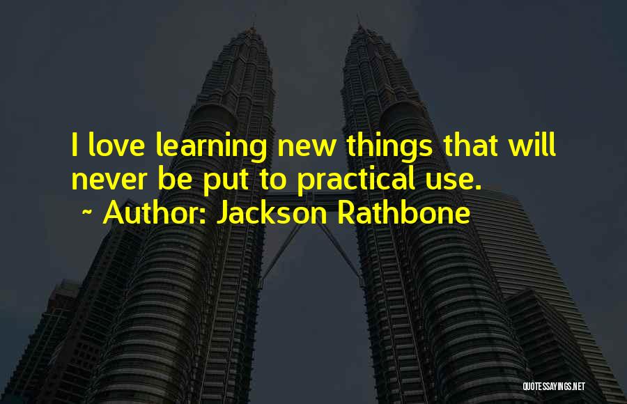 Rathbone Quotes By Jackson Rathbone