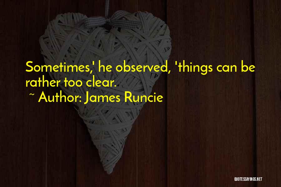 Rather Be Quotes By James Runcie