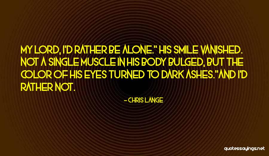 Rather Be Single Quotes By Chris Lange Rather Be Single Quotes By Chris Lange
