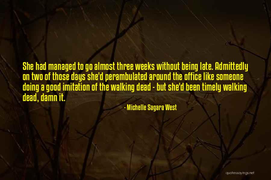 Rather Being Dead Quotes By Michelle Sagara West