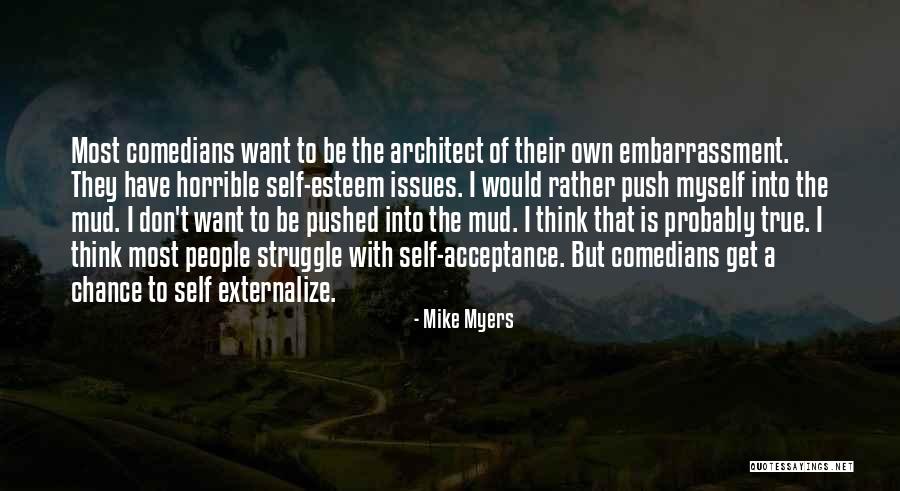 Rather Struggle Quotes By Mike Myers Rather Struggle Quotes By Mike Myers