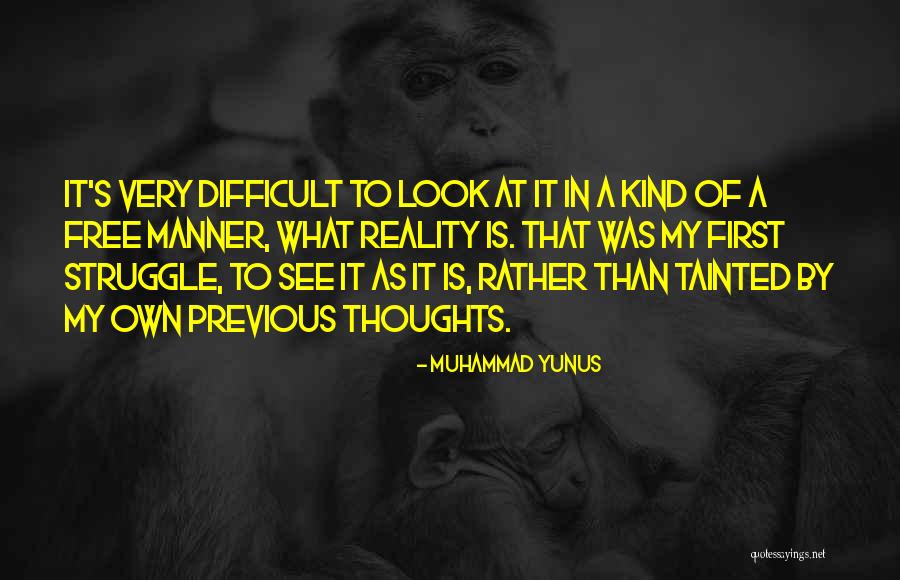Rather Struggle Quotes By Muhammad Yunus Rather Struggle Quotes By Muhammad Yunus
