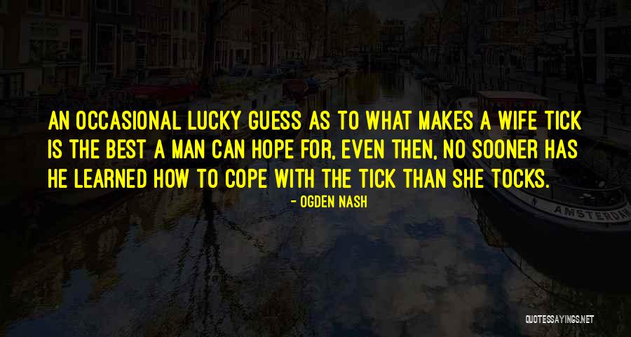 Rathindranath Quotes By Ogden Nash Rathindranath Quotes By Ogden Nash