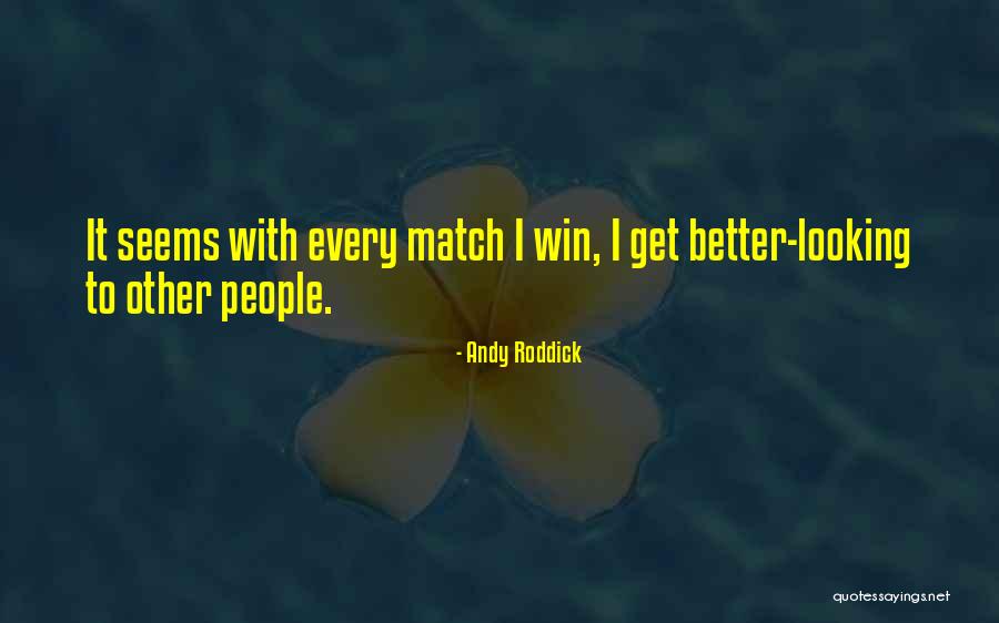 Rathnavali Balika Quotes By Andy Roddick
