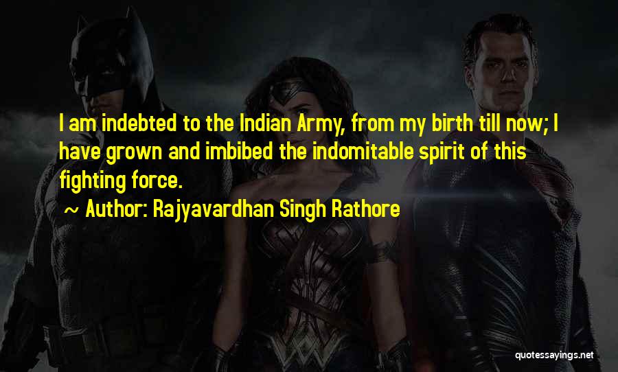 Rathore Quotes By Rajyavardhan Singh Rathore